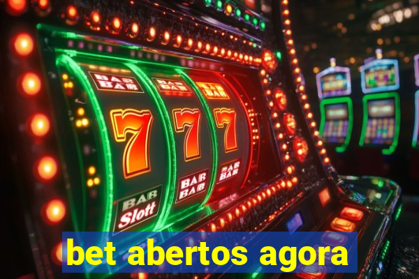 bet abertos agora